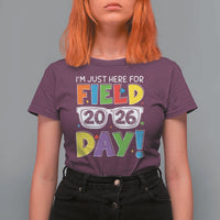 I'm Just Here for Field Day 2026 T Shirt For Women School Colorful Sunglasses Graphic