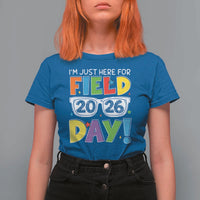 I'm Just Here for Field Day 2026 T Shirt For Women School Colorful Sunglasses Graphic
