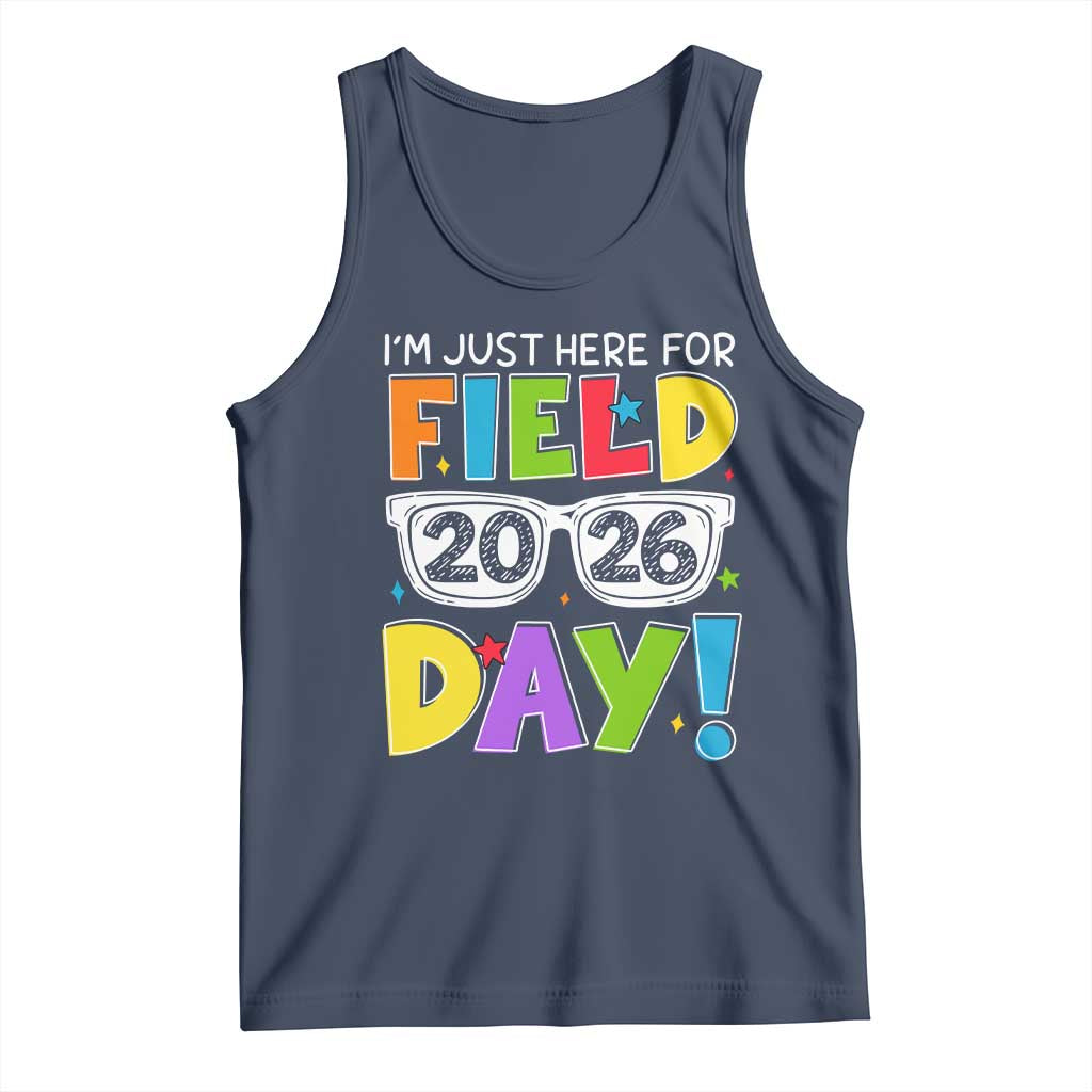 I'm Just Here for Field Day 2026 Tank Top School Colorful Sunglasses Graphic