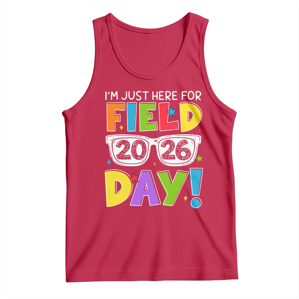 I'm Just Here for Field Day 2026 Tank Top School Colorful Sunglasses Graphic
