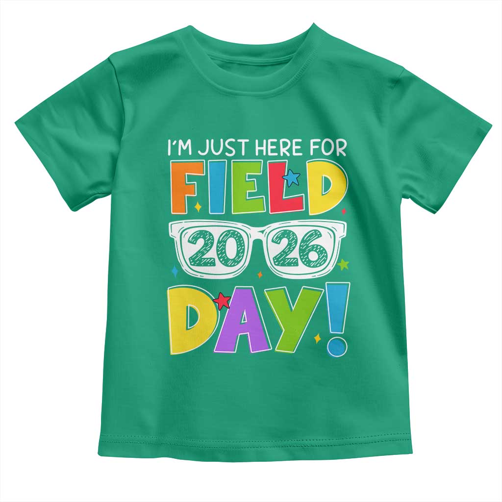 I'm Just Here for Field Day 2026 Toddler T Shirt School Colorful Sunglasses Graphic
