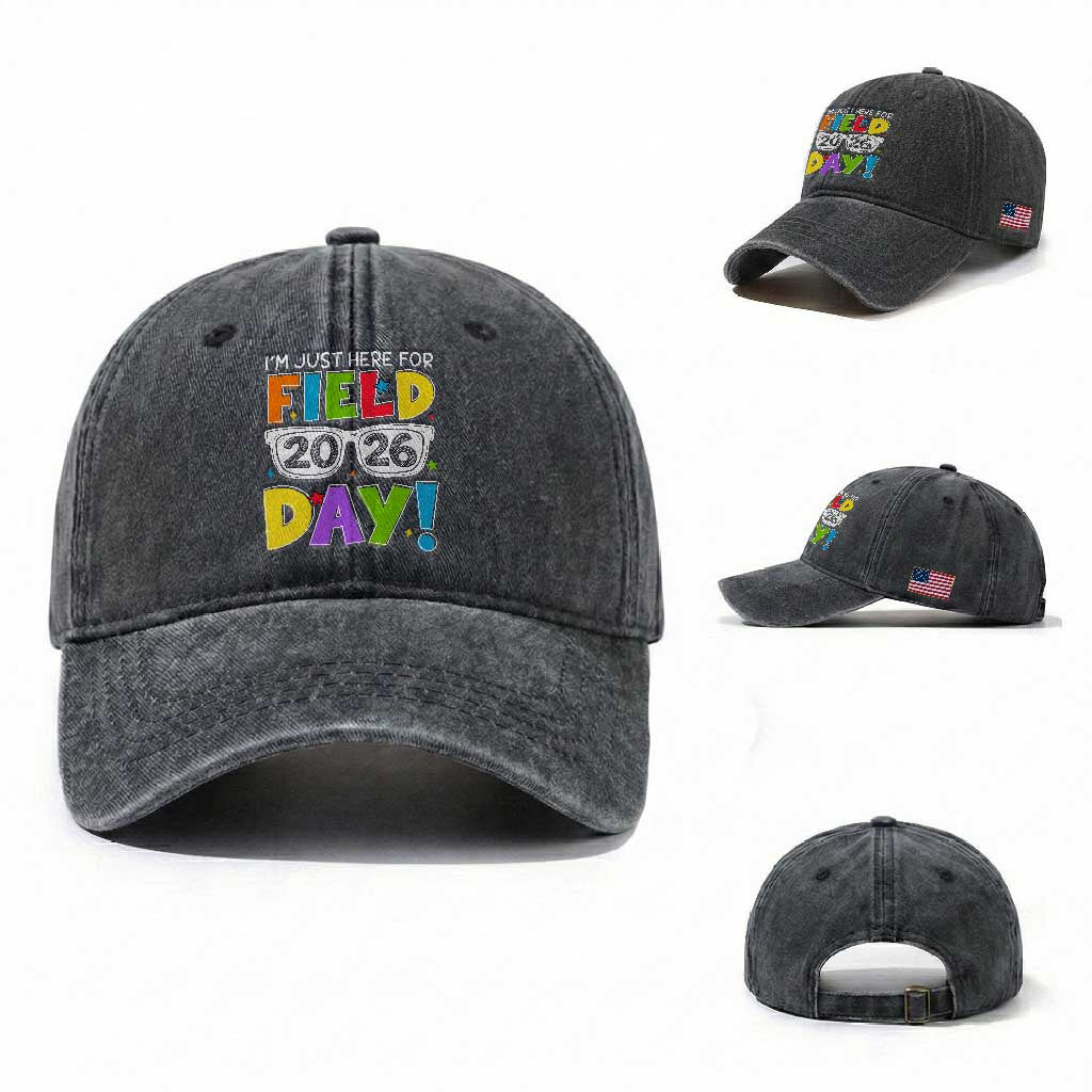 I'm Just Here for Field Day 2026 Washed Cotton Baseball Cap School Colorful Sunglasses Graphic