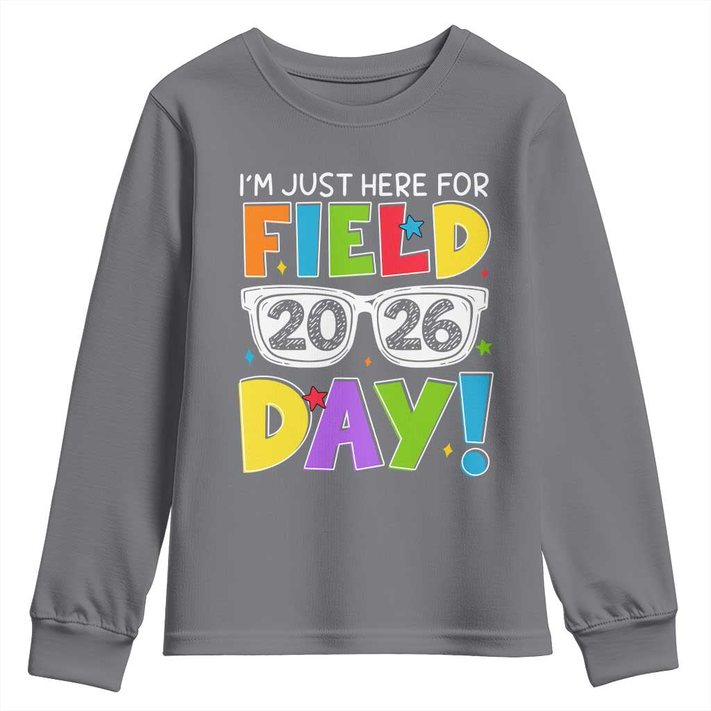 I'm Just Here for Field Day 2026 Youth Sweatshirt School Colorful Sunglasses Graphic