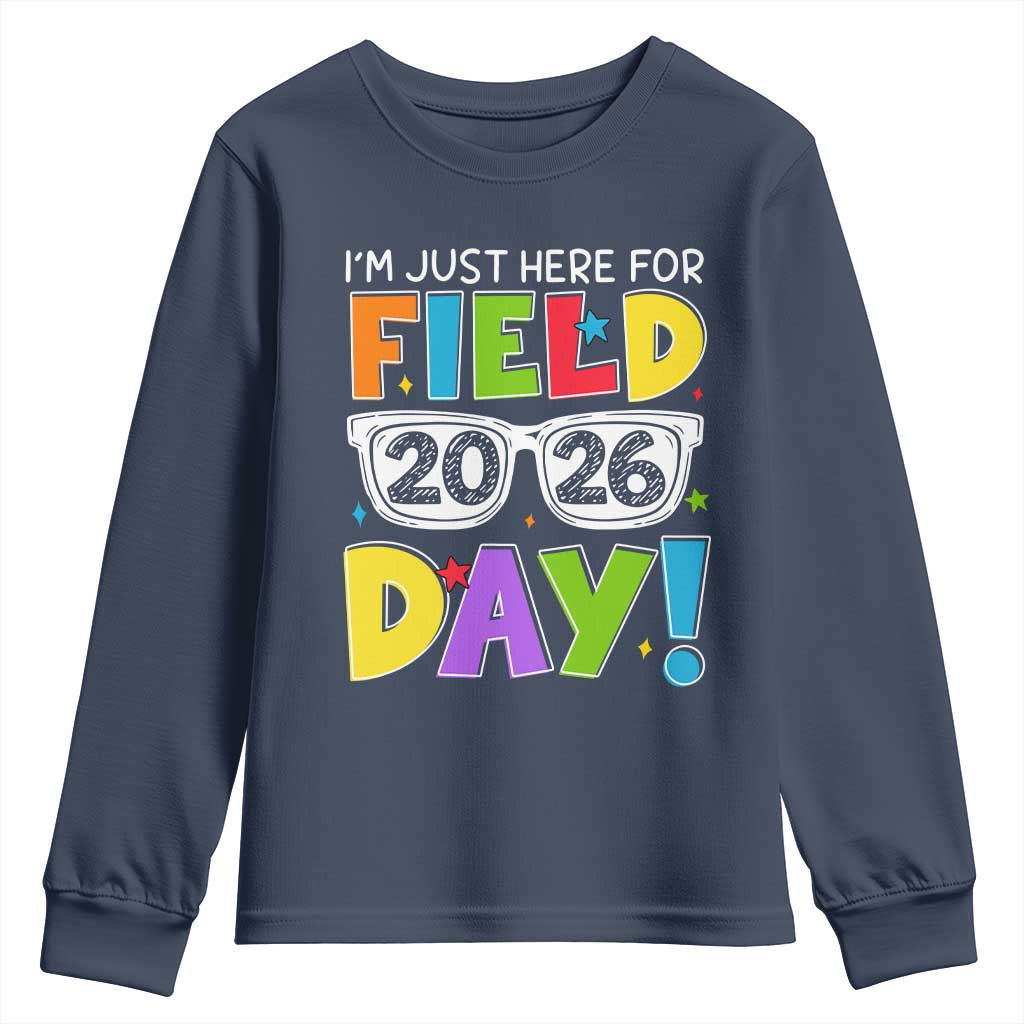 I'm Just Here for Field Day 2026 Youth Sweatshirt School Colorful Sunglasses Graphic