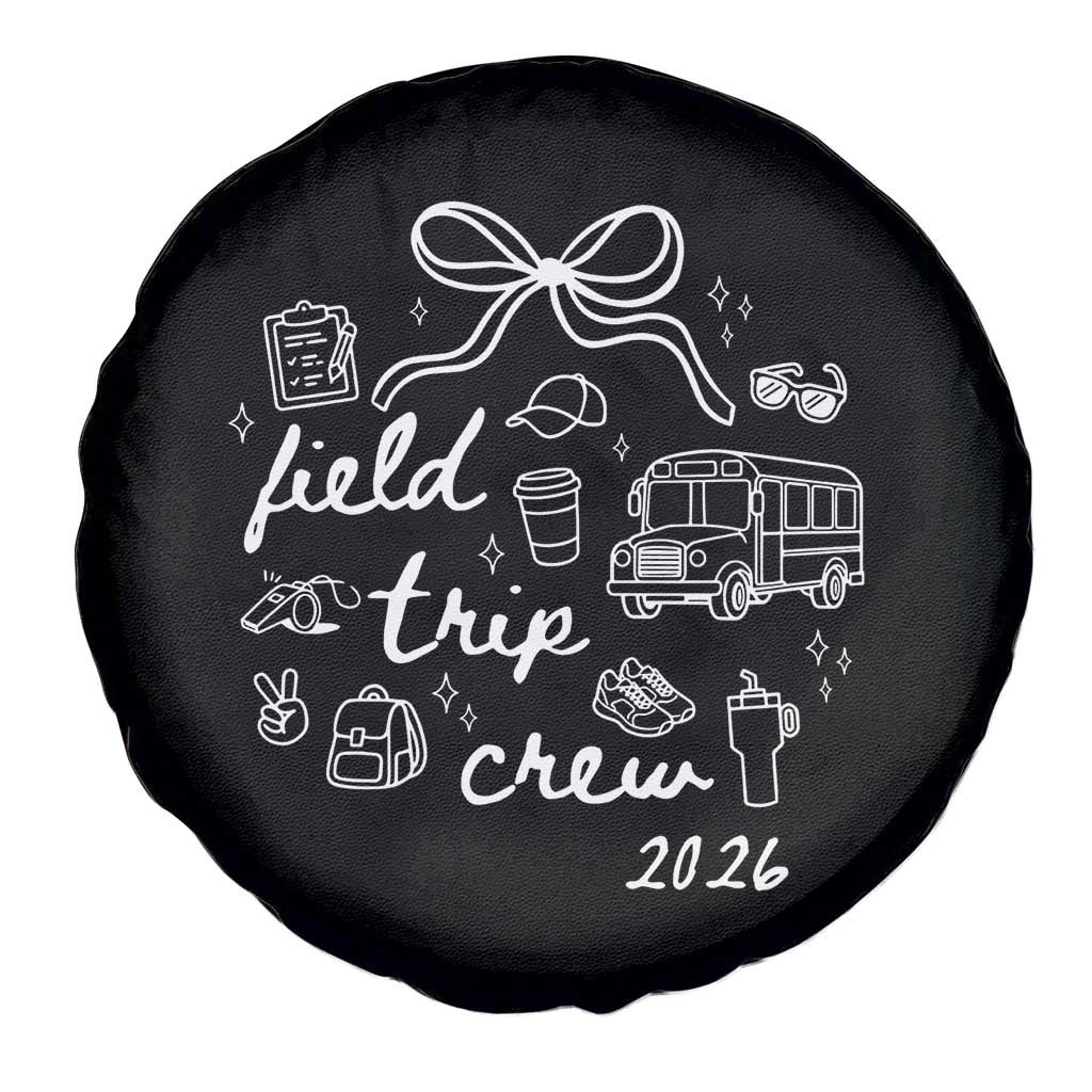 Field Trip Crew 2026 Coquette Bow Spare Tire Cover Hand Drawn Doodle Graphic Teacher Chaperone