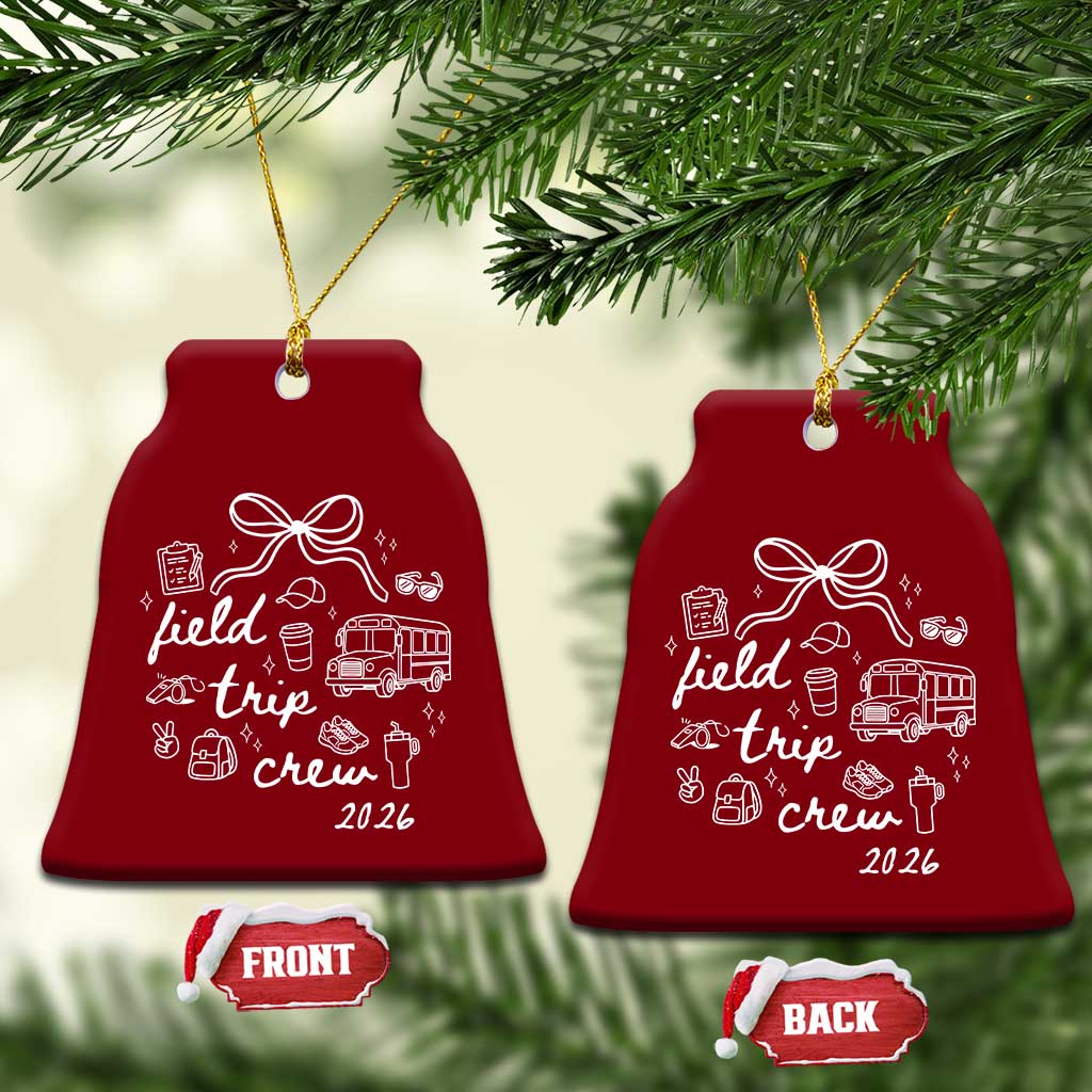 Field Trip Crew 2026 Coquette Bow Ceramic Ornament Hand Drawn Doodle Graphic Teacher Chaperone