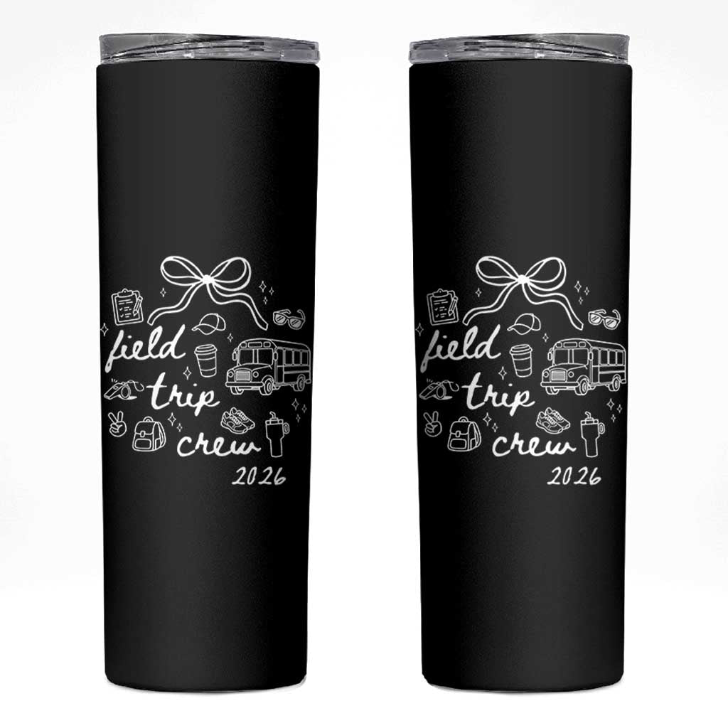 Field Trip Crew 2026 Coquette Bow Skinny Tumbler Hand Drawn Doodle Graphic Teacher Chaperone