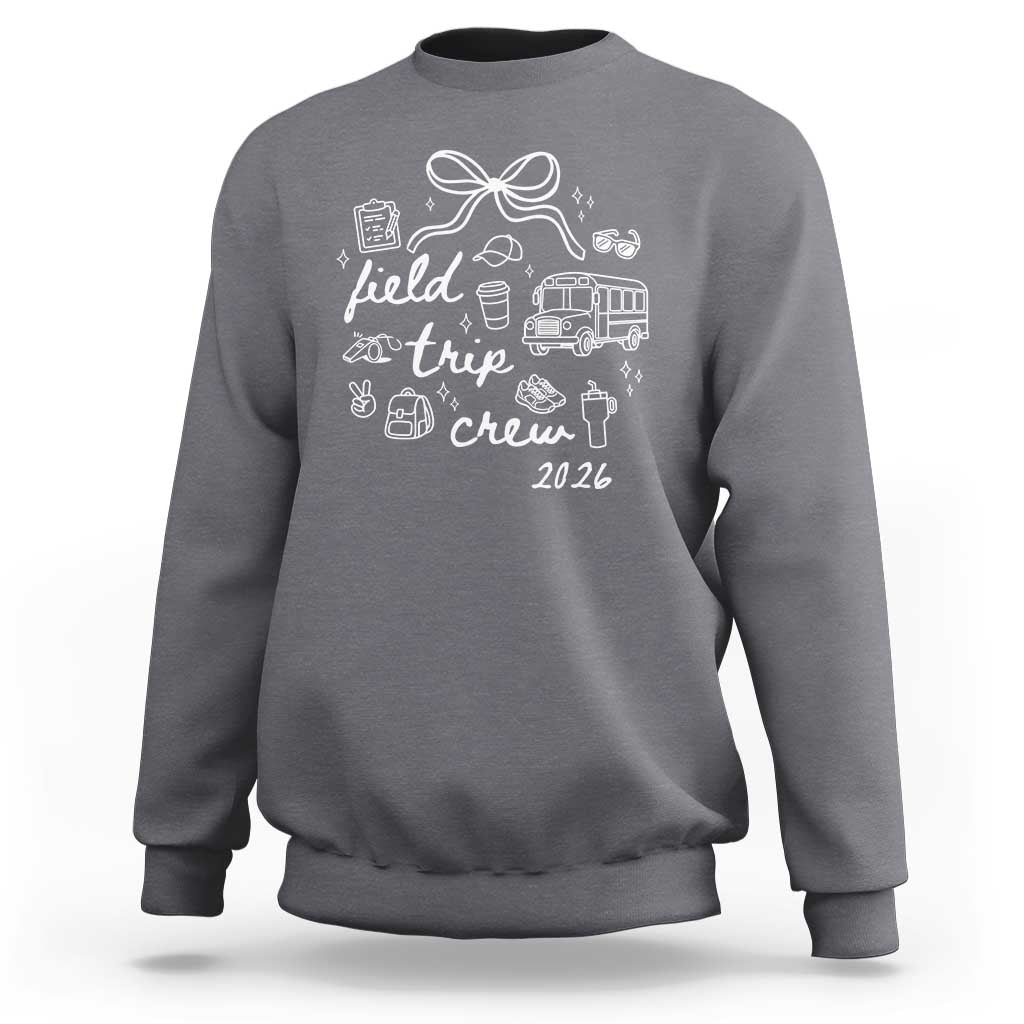 Field Trip Crew 2026 Coquette Bow Sweatshirt Hand Drawn Doodle Graphic Teacher Chaperone