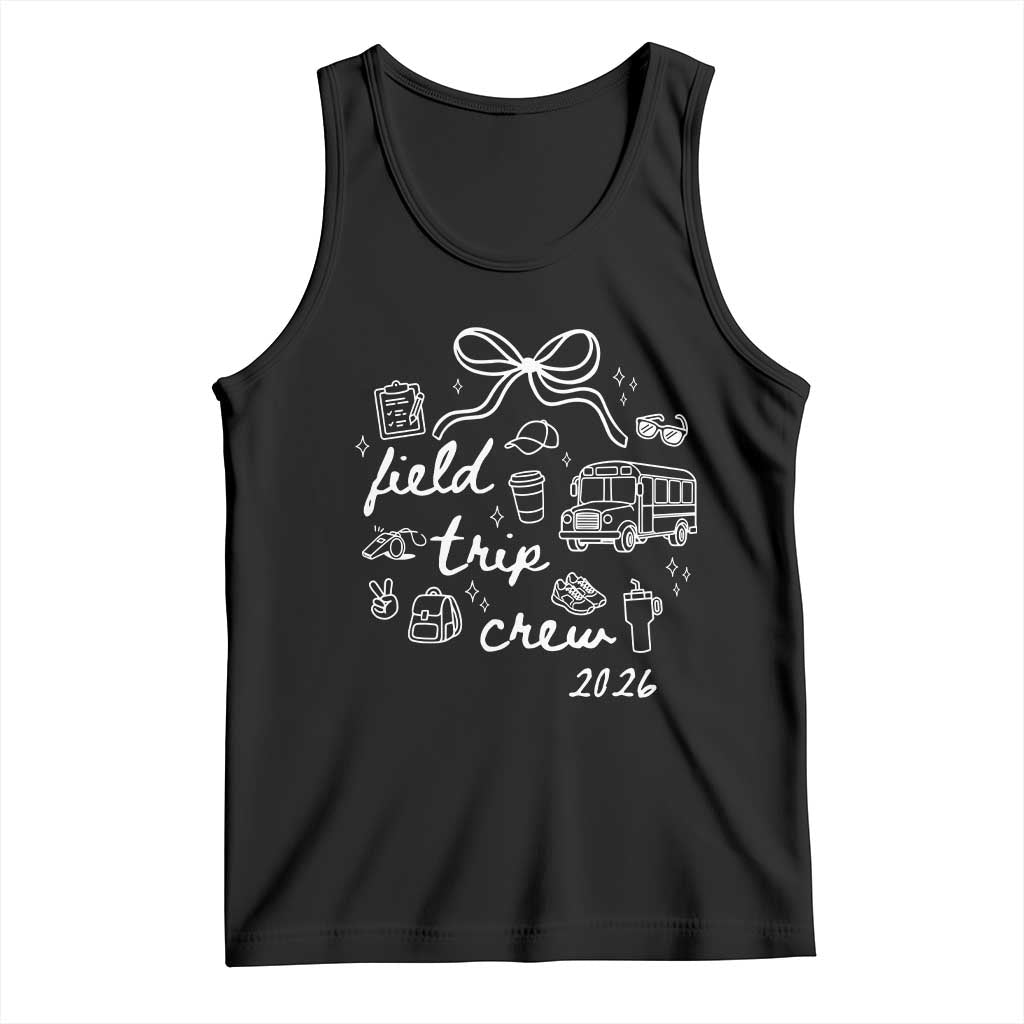 Field Trip Crew 2026 Coquette Bow Tank Top Hand Drawn Doodle Graphic Teacher Chaperone