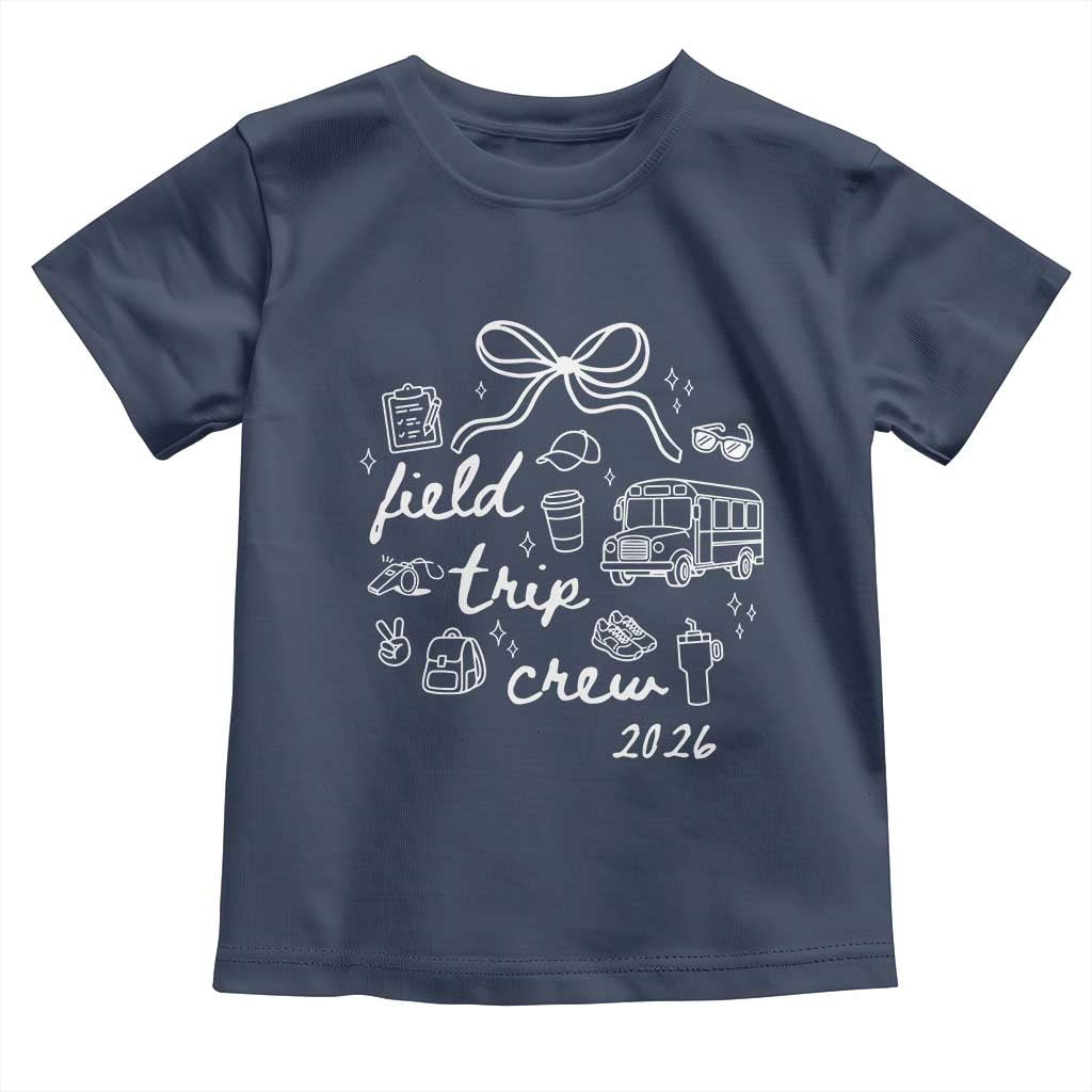 Field Trip Crew 2026 Coquette Bow Toddler T Shirt Hand Drawn Doodle Graphic Teacher Chaperone