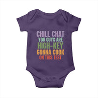 Funny Cool Teacher Testing Day Encouragement Baby Onesie Chill Chat You Guys Are High-Key Gonna Cook On This Test