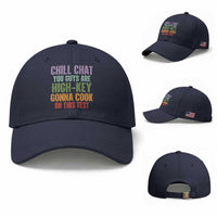Funny Cool Teacher Testing Day Encouragement Baseball Cap Chill Chat You Guys Are High-Key Gonna Cook On This Test