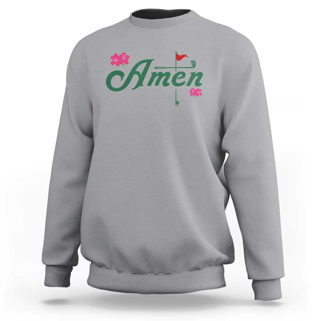 Golf Lover Amen Azalea Graphic Sweatshirt Augusta Georgia Traditions Golfing Fan