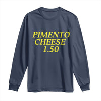 Pimento Cheese One Fifty Funny Golf Snack Long Sleeve Shirt Georgia Golfing Traditions Lover Humor