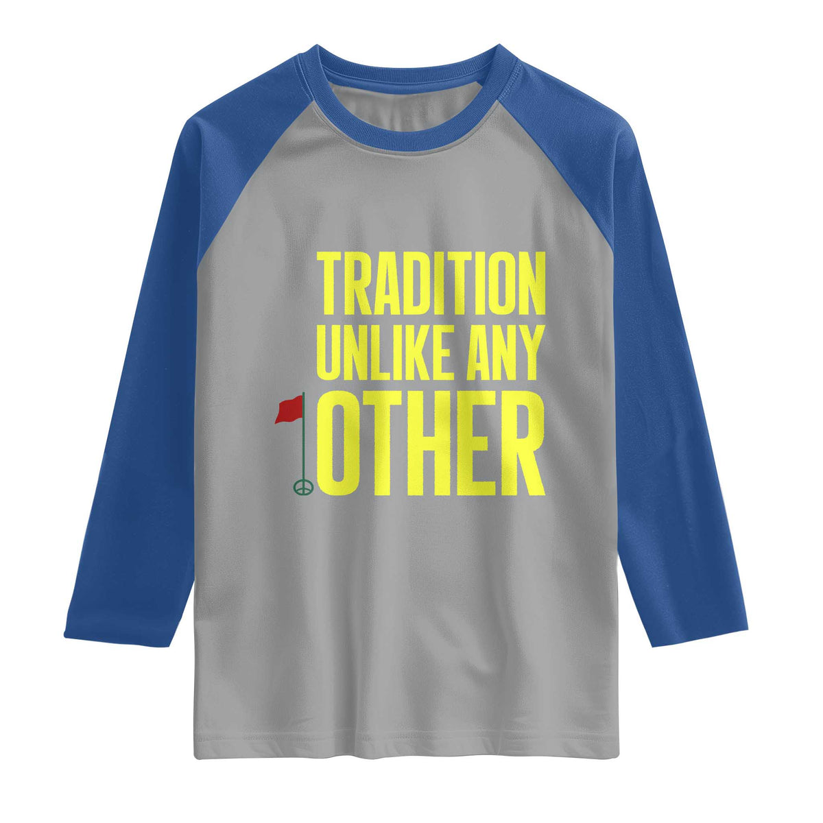 Tradition Unlike Any Other Georgia Golfing Raglan Shirt for Golf Lover Augusta Sports