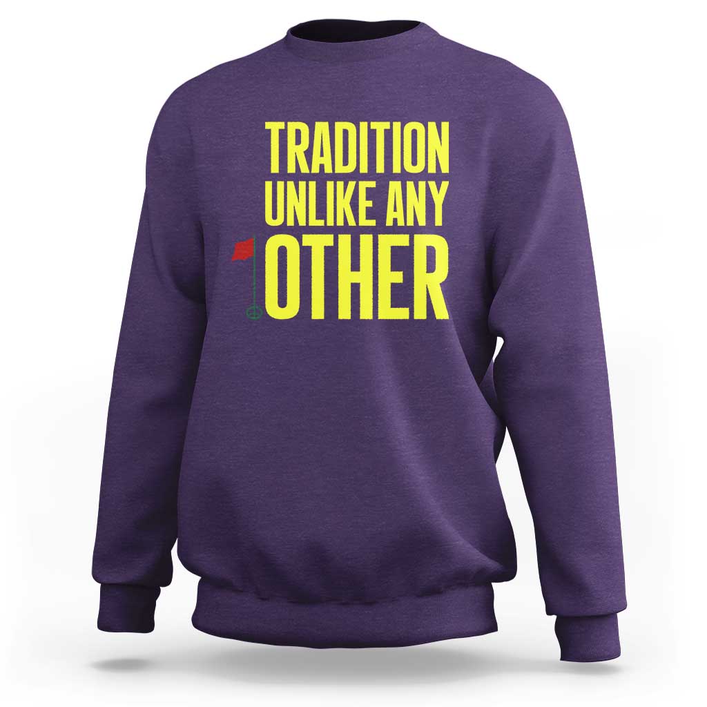 Tradition Unlike Any Other Georgia Golfing Sweatshirt for Golf Lover Augusta Sports