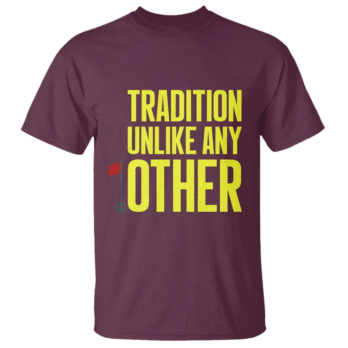Tradition Unlike Any Other Georgia Golfing T Shirt for Golf Lover Augusta Sports