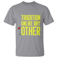 Tradition Unlike Any Other Georgia Golfing T Shirt for Golf Lover Augusta Sports