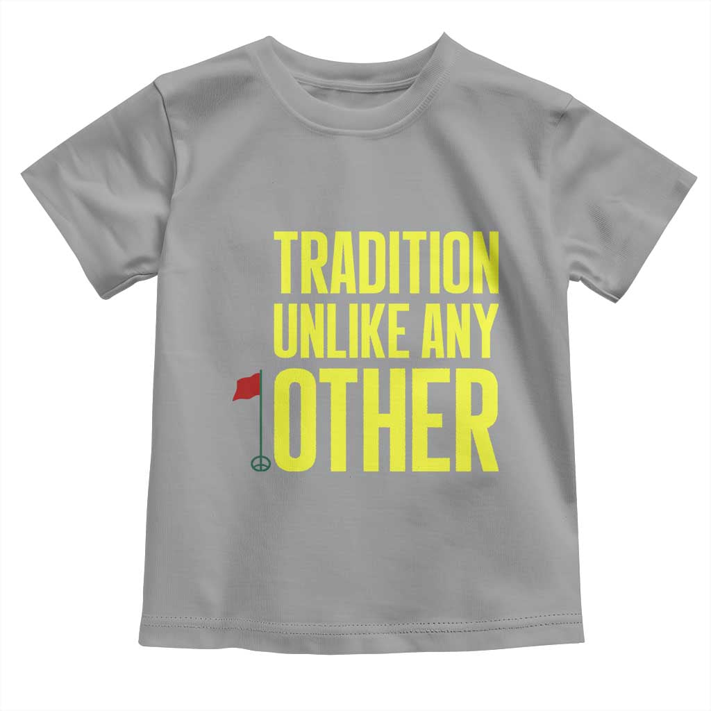 Tradition Unlike Any Other Georgia Golfing Toddler T Shirt for Golf Lover Augusta Sports
