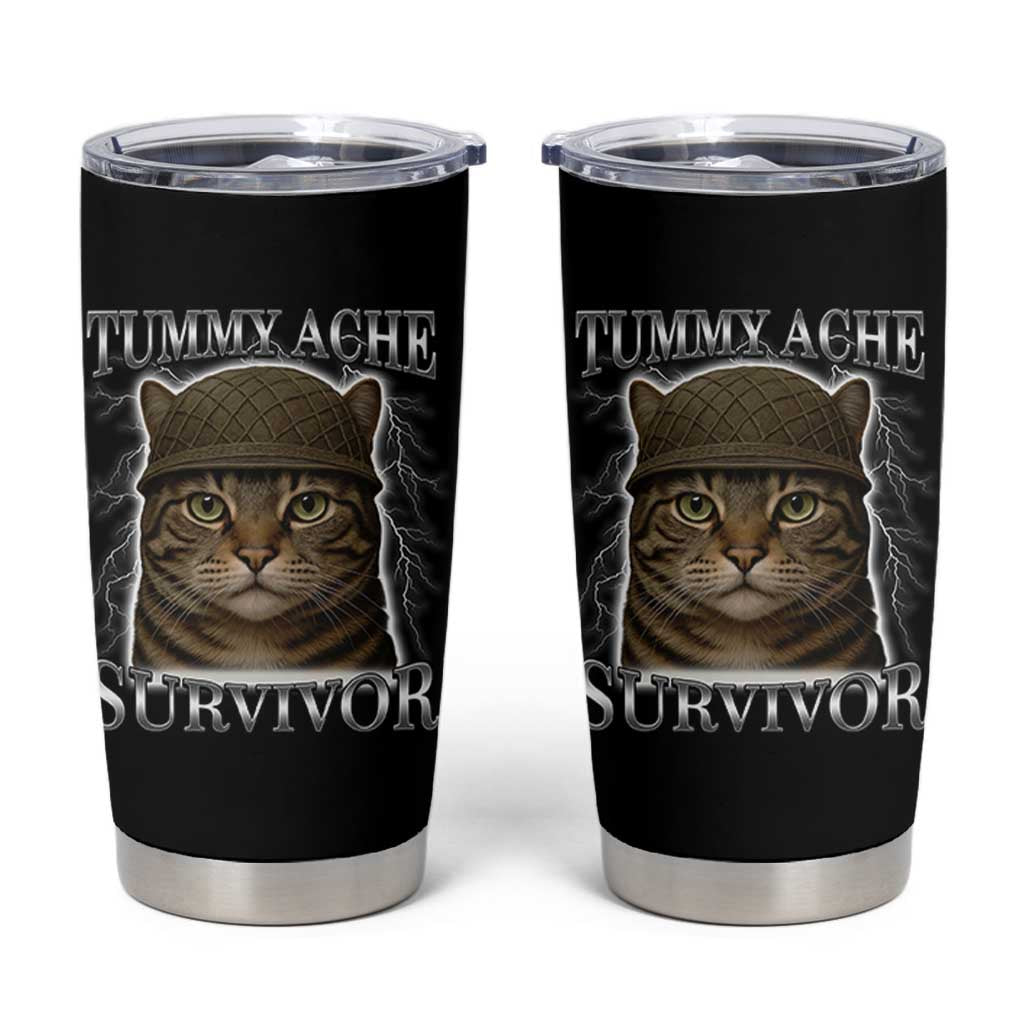 Funny Cat Meme Humor Tumbler Cup Tummy Ache Survivor Lightning Cats Parody