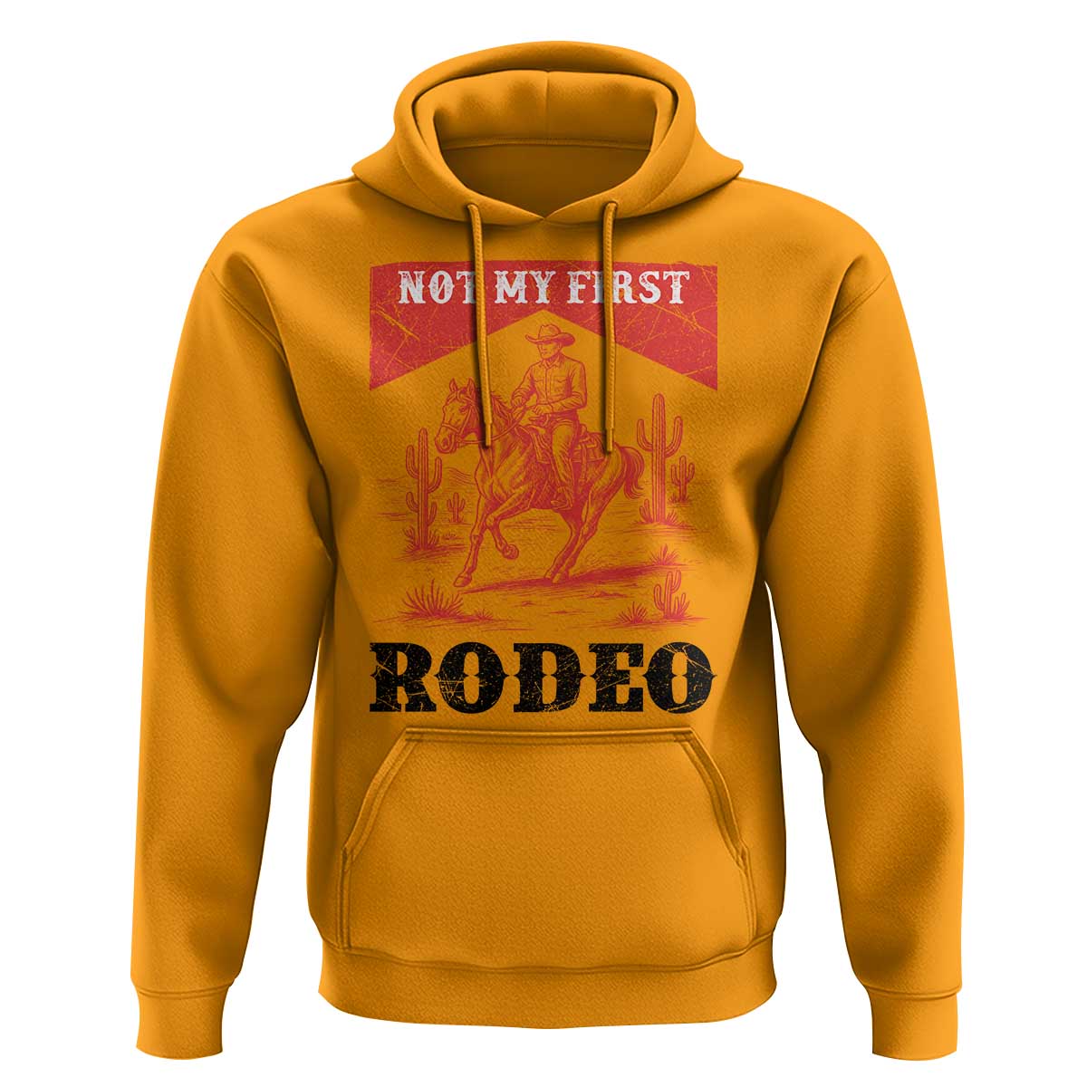 Not My First Rodeo Vintage Cowboy Graphic Hoodie Retro Western Desert Scene with Horse and Cactus