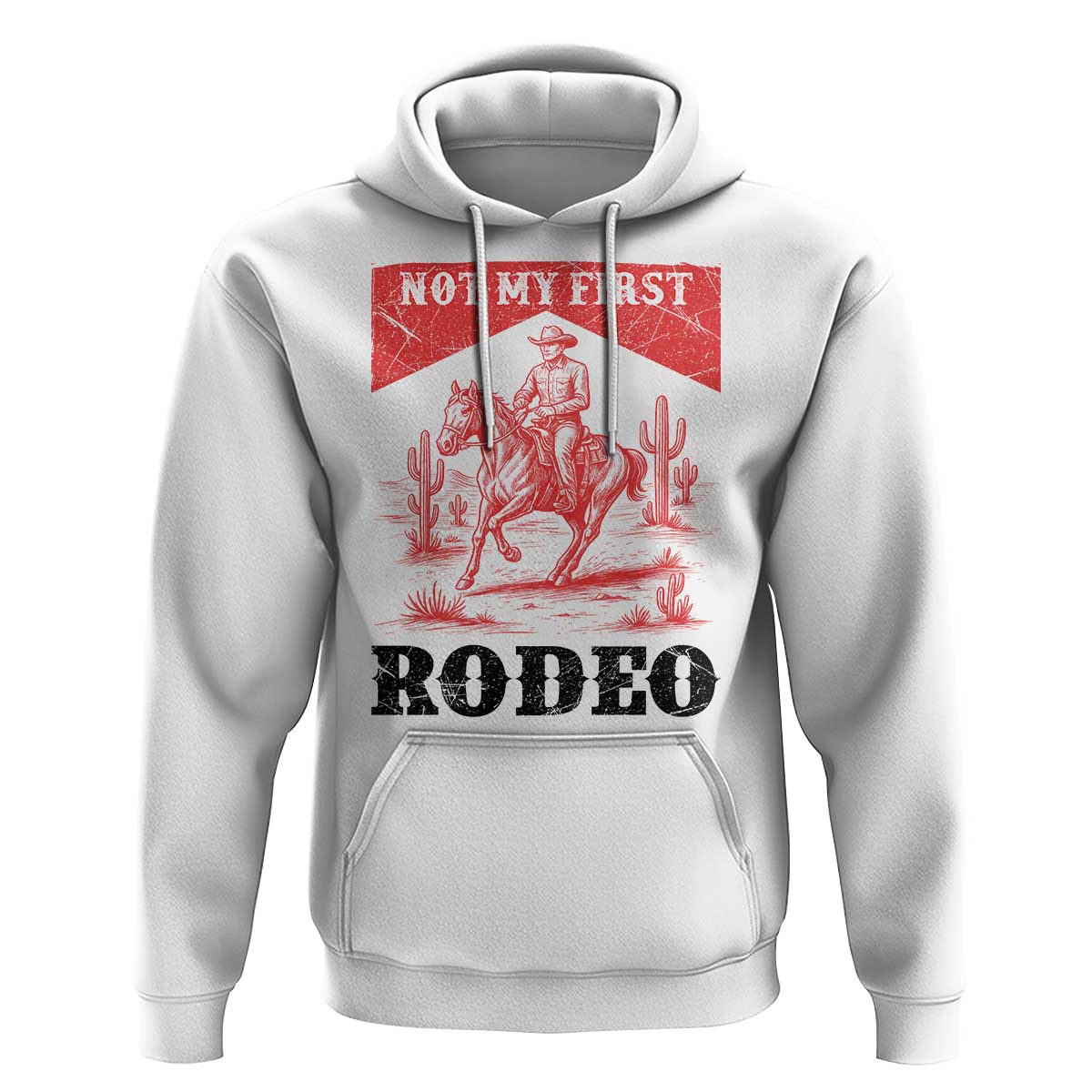 Not My First Rodeo Vintage Cowboy Graphic Hoodie Retro Western Desert Scene with Horse and Cactus