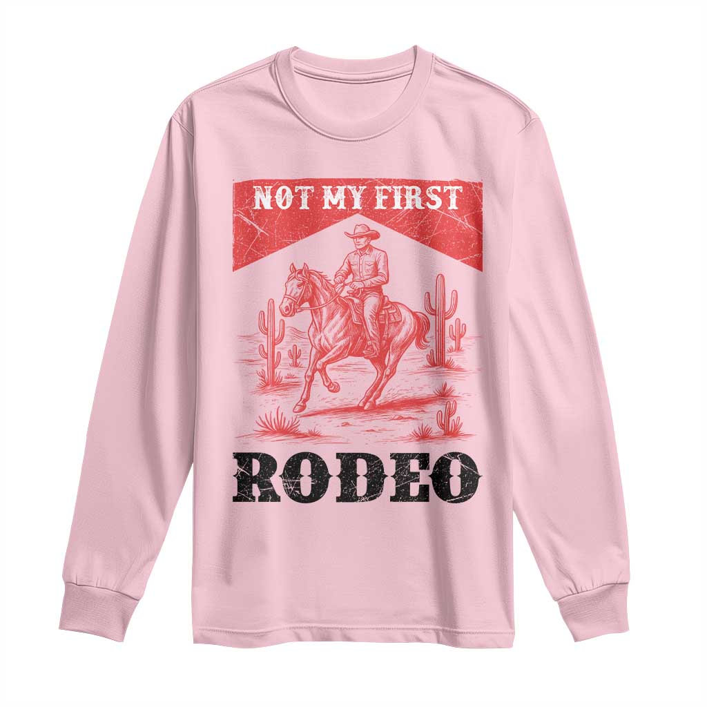 Not My First Rodeo Vintage Cowboy Graphic Long Sleeve Shirt Retro Western Desert Scene with Horse and Cactus