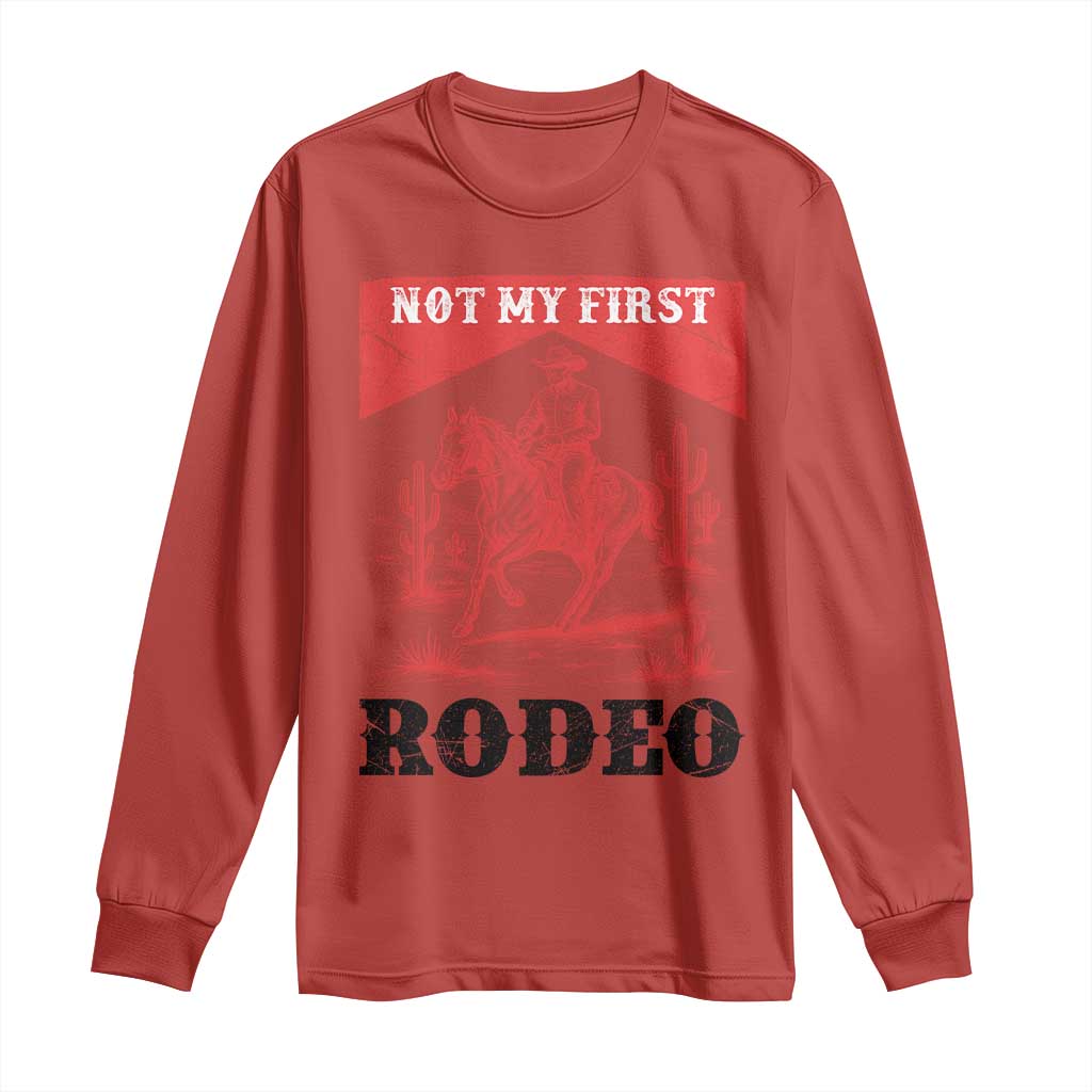 Not My First Rodeo Vintage Cowboy Graphic Long Sleeve Shirt Retro Western Desert Scene with Horse and Cactus