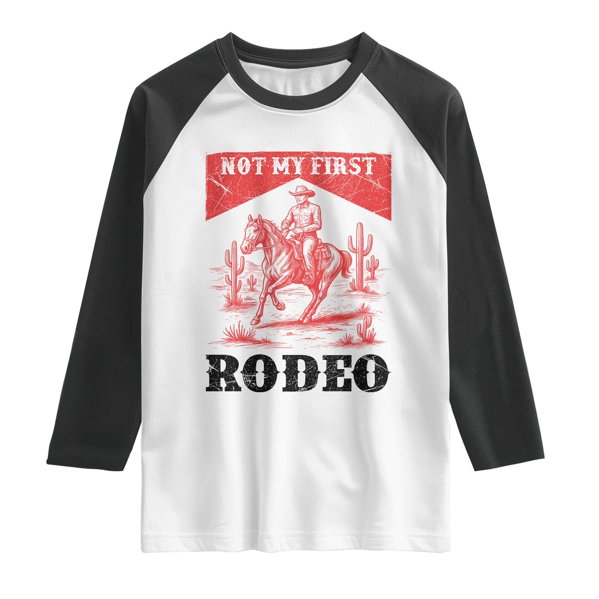 Not My First Rodeo Vintage Cowboy Graphic Raglan Shirt Retro Western Desert Scene with Horse and Cactus