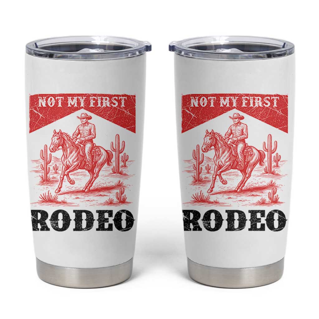 Not My First Rodeo Vintage Cowboy Graphic Tumbler Cup Retro Western Desert Scene with Horse and Cactus