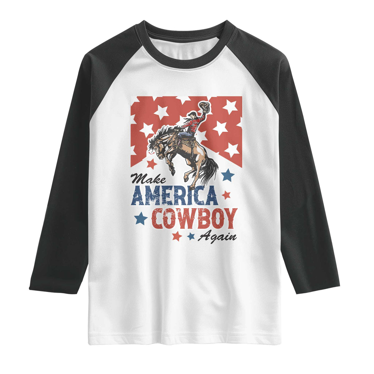 Make America Cowboy Again Patriotic Western Raglan Shirt Bucking Bronco Star Spangled USA Flag Inspired Country