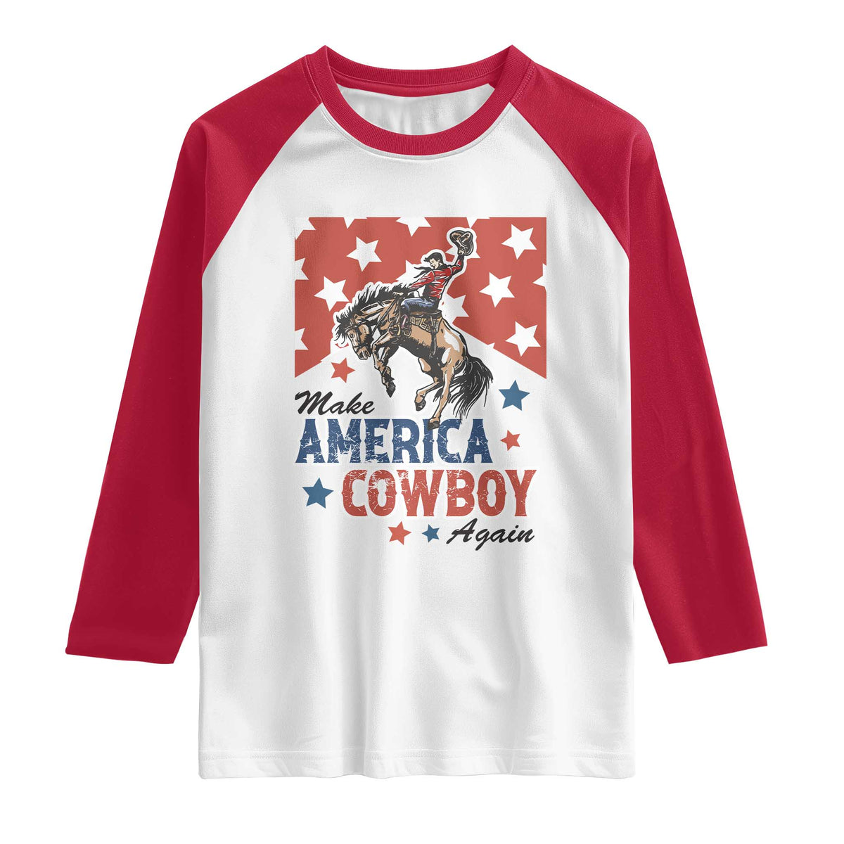 Make America Cowboy Again Patriotic Western Raglan Shirt Bucking Bronco Star Spangled USA Flag Inspired Country