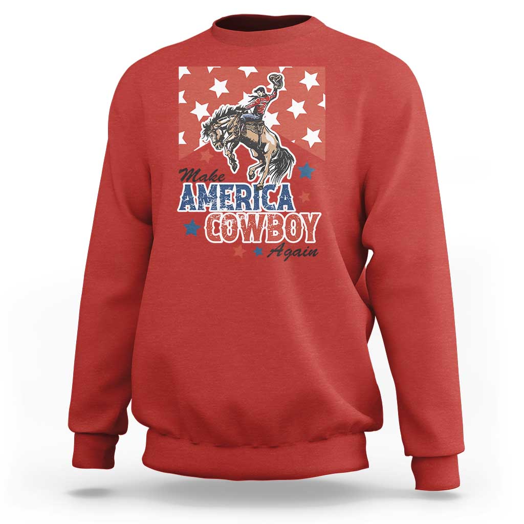 Make America Cowboy Again Patriotic Western Sweatshirt Bucking Bronco Star Spangled USA Flag Inspired Country