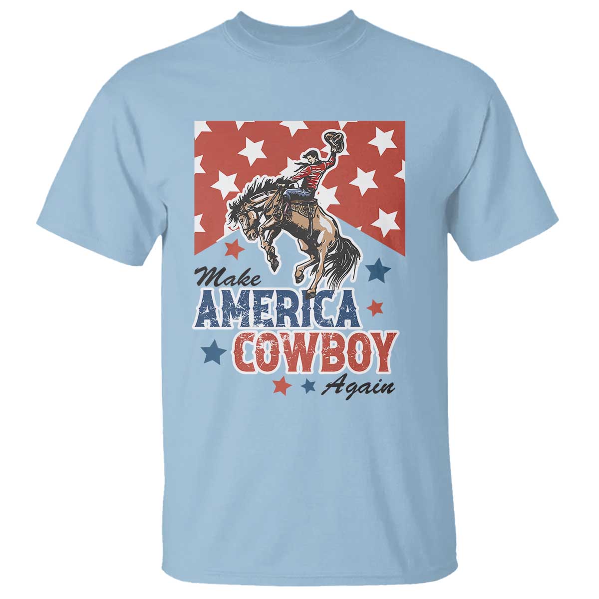Make America Cowboy Again Patriotic Western T Shirt Bucking Bronco Star Spangled USA Flag Inspired Country