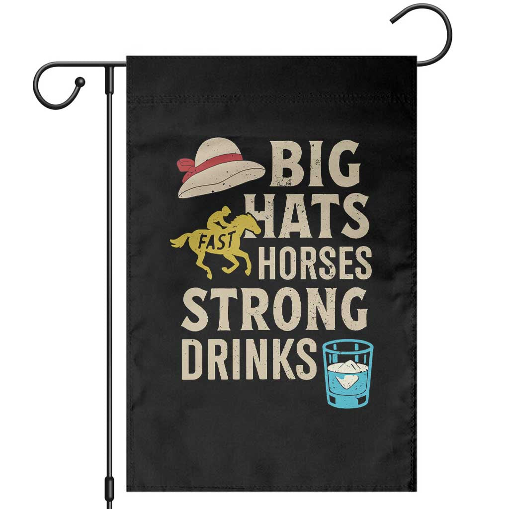 Big Hats Fast Horses Strong Drinks Retro Garden Flag Southern Derby Day Watch Party Graphic
