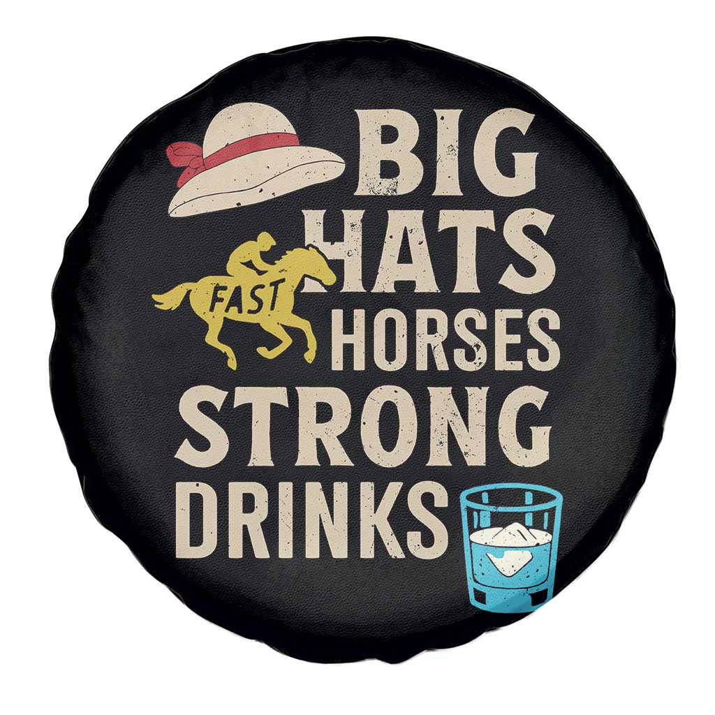 Big Hats Fast Horses Strong Drinks Retro Spare Tire Cover Southern Derby Day Watch Party Graphic