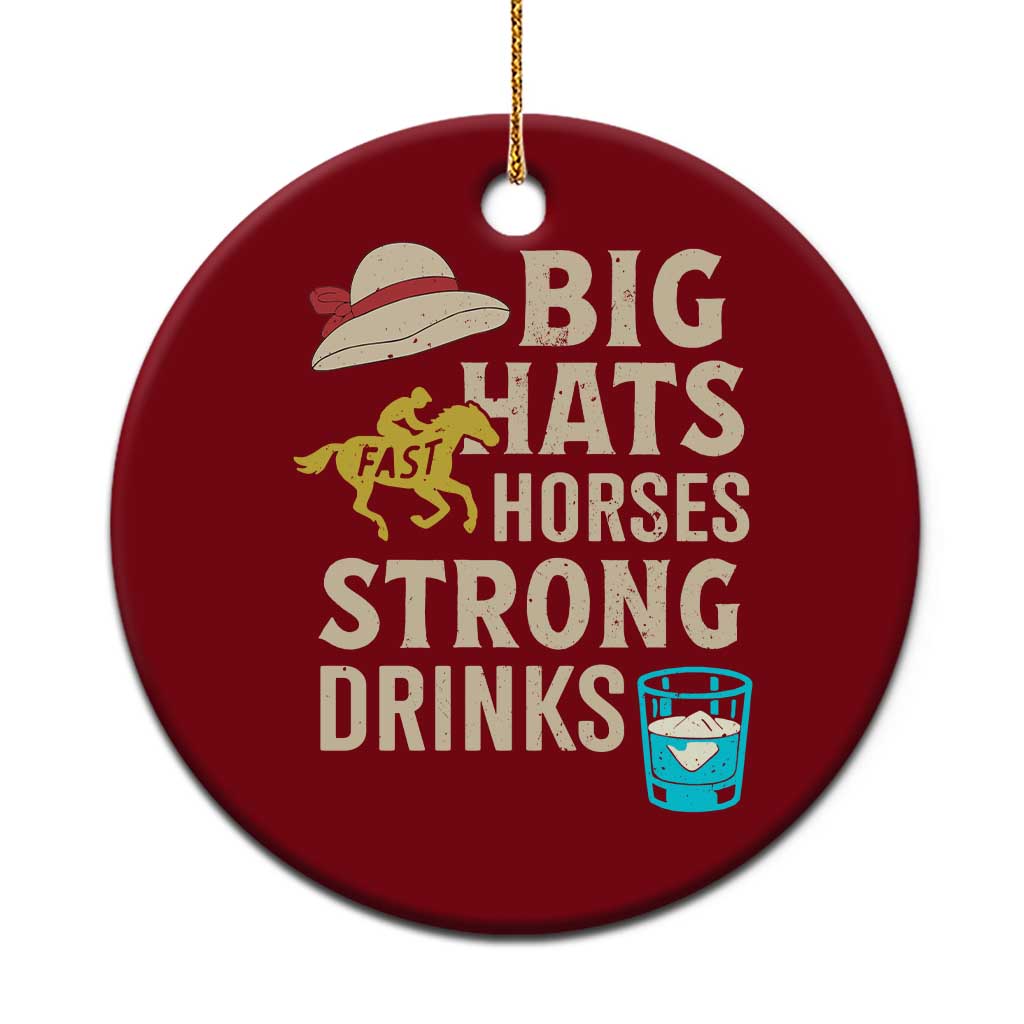 Big Hats Fast Horses Strong Drinks Retro Ceramic Ornament Southern Derby Day Watch Party Graphic