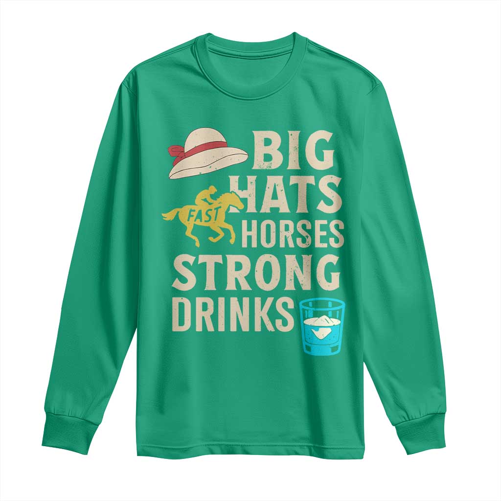 Big Hats Fast Horses Strong Drinks Retro Long Sleeve Shirt Southern Derby Day Watch Party Graphic