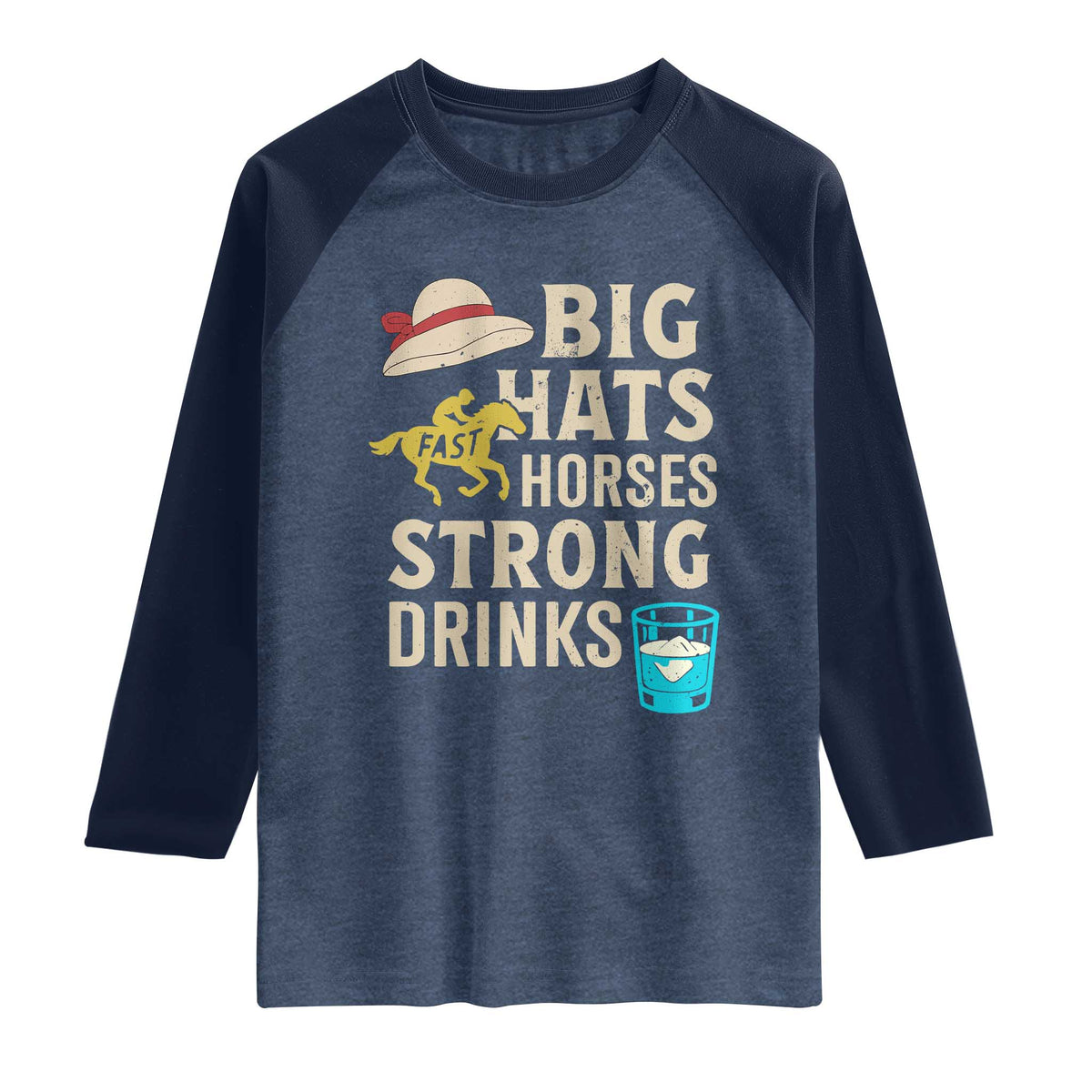 Big Hats Fast Horses Strong Drinks Retro Raglan Shirt Southern Derby Day Watch Party Graphic