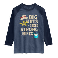 Big Hats Fast Horses Strong Drinks Retro Raglan Shirt Southern Derby Day Watch Party Graphic