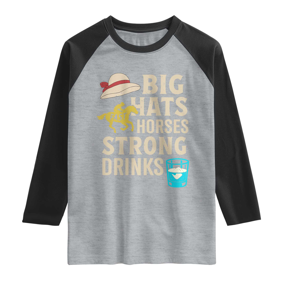 Big Hats Fast Horses Strong Drinks Retro Raglan Shirt Southern Derby Day Watch Party Graphic