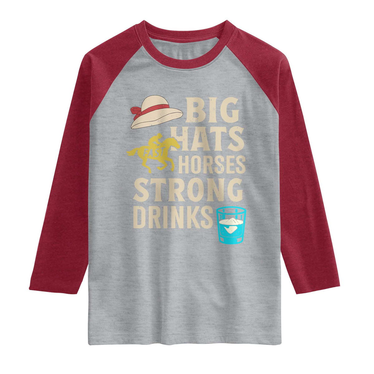 Big Hats Fast Horses Strong Drinks Retro Raglan Shirt Southern Derby Day Watch Party Graphic