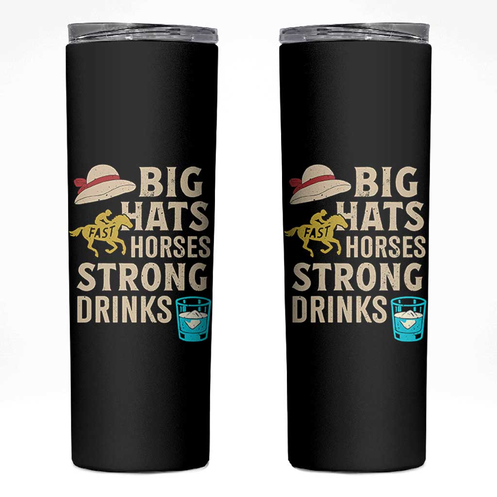 Big Hats Fast Horses Strong Drinks Retro Skinny Tumbler Southern Derby Day Watch Party Graphic