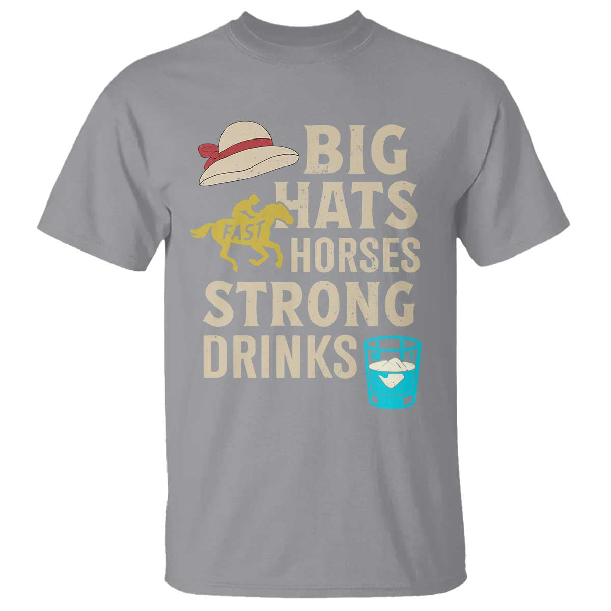 Big Hats Fast Horses Strong Drinks Retro T Shirt Southern Derby Day Watch Party Graphic