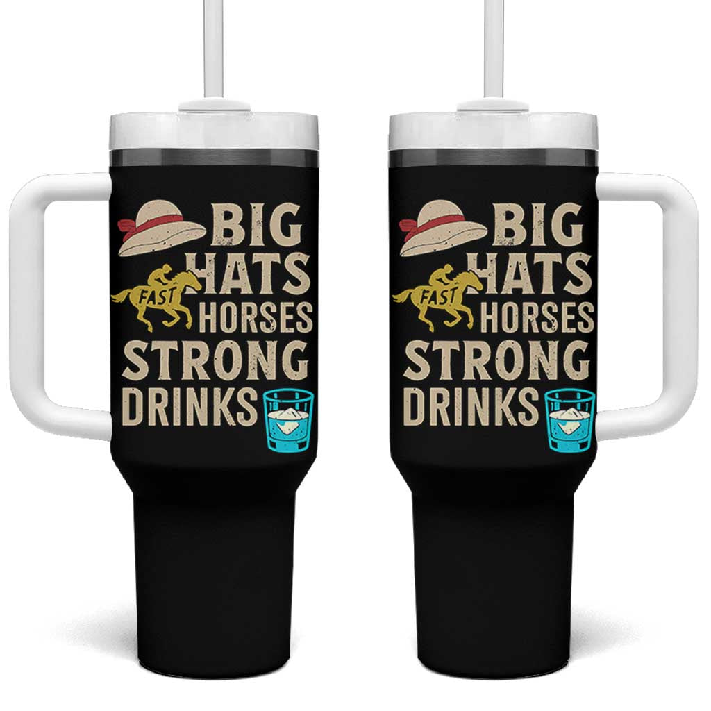 Big Hats Fast Horses Strong Drinks Retro Tumbler With Handle Southern Derby Day Watch Party Graphic