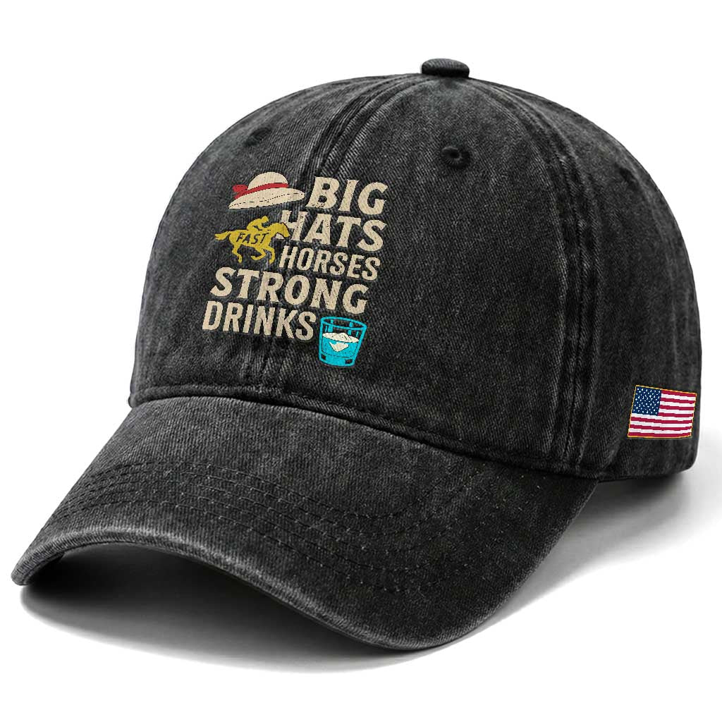 Big Hats Fast Horses Strong Drinks Retro Washed Cotton Baseball Cap Southern Derby Day Watch Party Graphic