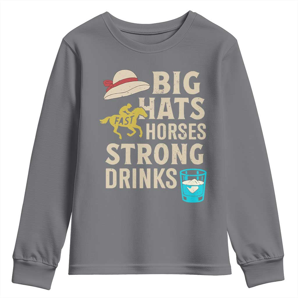 Big Hats Fast Horses Strong Drinks Retro Youth Sweatshirt Southern Derby Day Watch Party Graphic