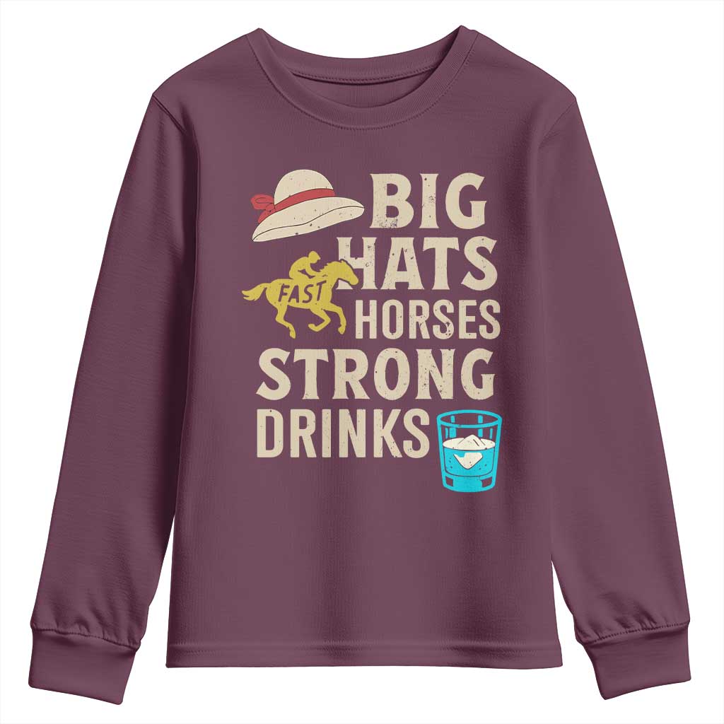 Big Hats Fast Horses Strong Drinks Retro Youth Sweatshirt Southern Derby Day Watch Party Graphic