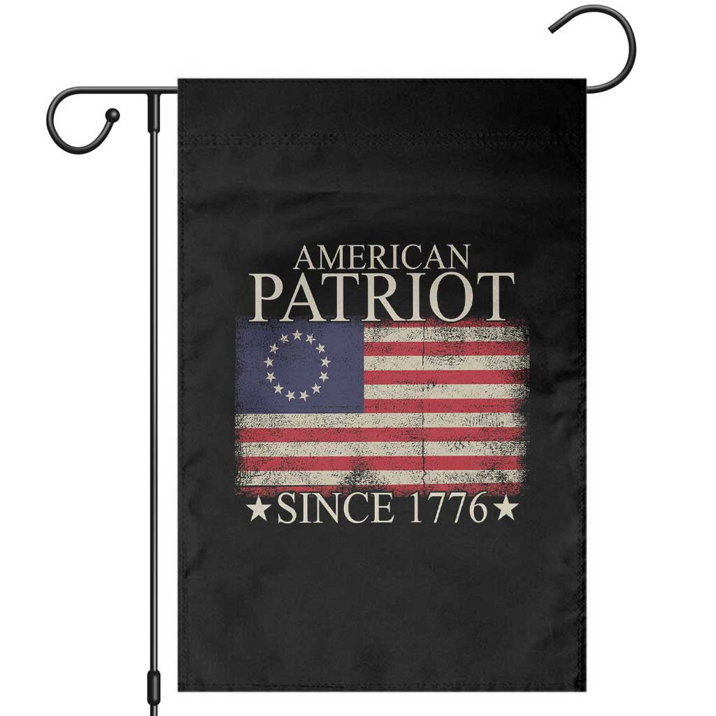 American Patriot Since 1776 Betsy Ross Flag Garden Flag
