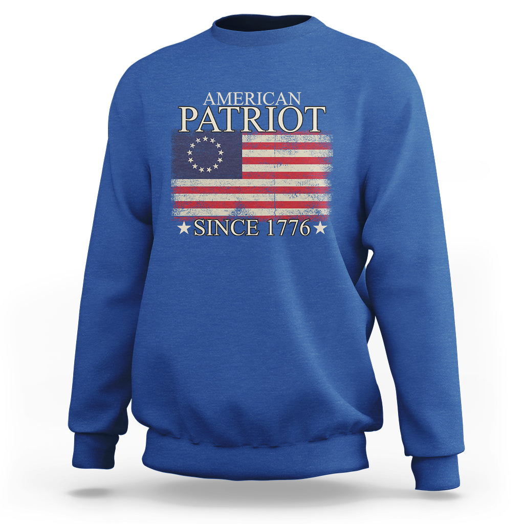 American Patriot Since 1776 Betsy Ross Flag Sweatshirt - Wonder Print Shop